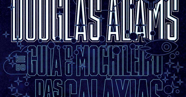 Resenha – A Espetacular e Incrível Vida de Douglas Adams e do Guia do Mochileiro das Galáxias