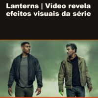 GeekSaw Instagram — Lanterns: vídeo revela efeitos visuais escondidos