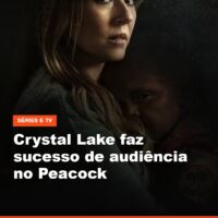 GeekSaw Instagram — Crystal Lake faz sucesso de audiência no Peacock